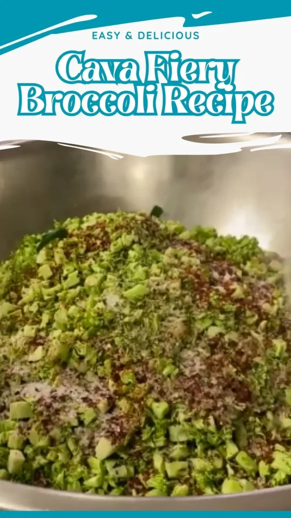 Copycat Cava Fiery Broccoli Recipe