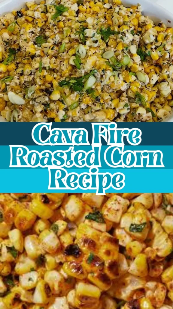Recipe for Cava Fire Roasted Corn
