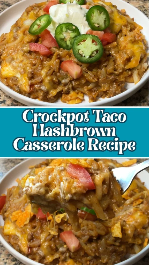 How to make Crockpot Taco Hashbrown Casserole
