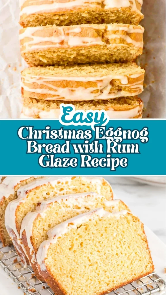 Homemade Christmas Eggnog Bread with Rum Glaze