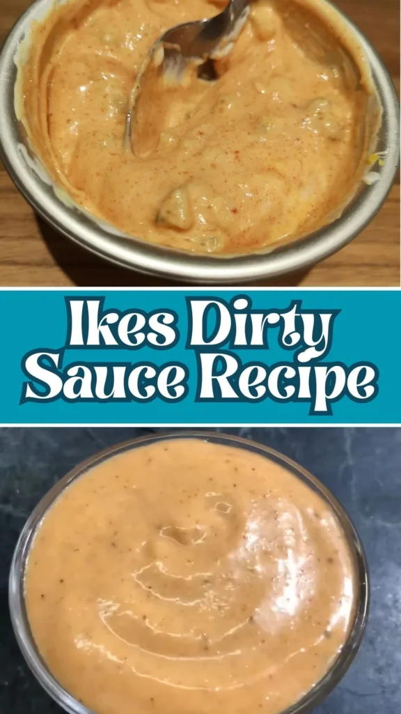 Copycat Ikes Dirty Sauce Recipe