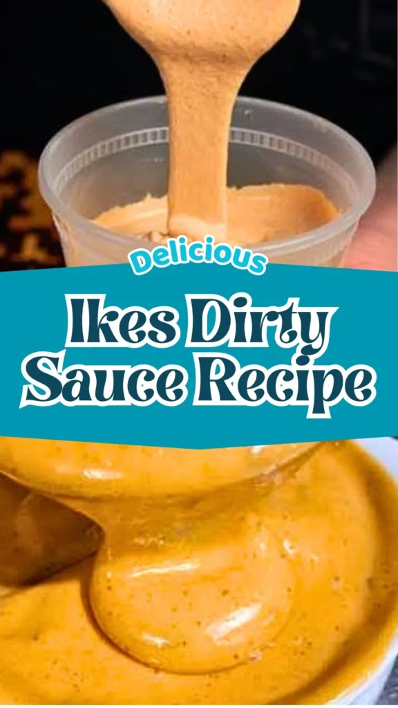 How to make Ikes Dirty Sauce